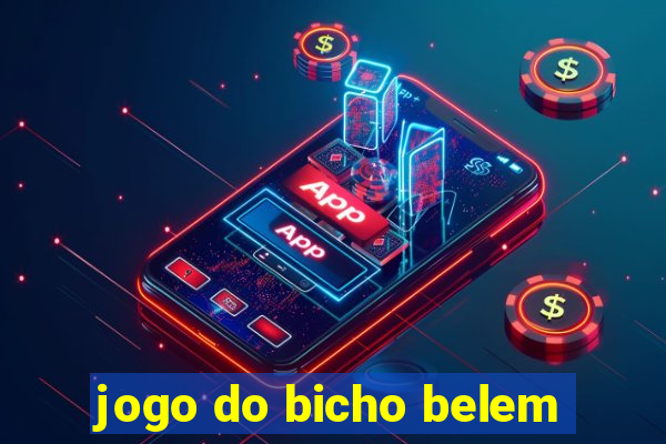 jogo do bicho belem