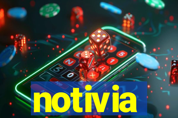 notivia