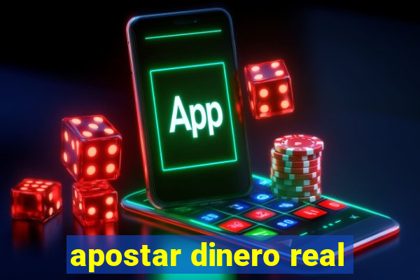 apostar dinero real