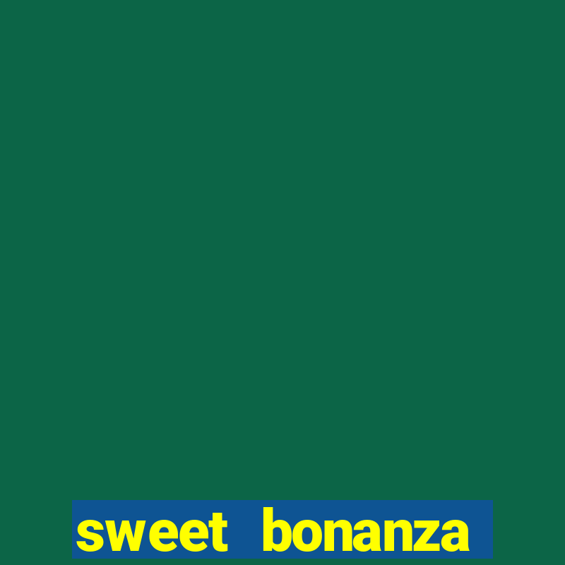 sweet bonanza pragmatic play