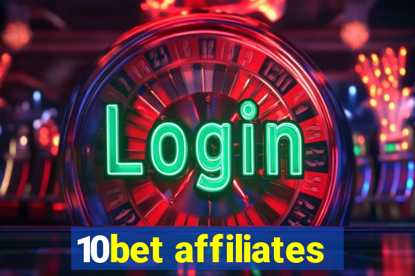 10bet affiliates