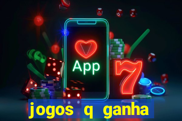 jogos q ganha dinheiro de verdade