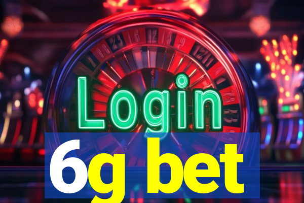 6g bet