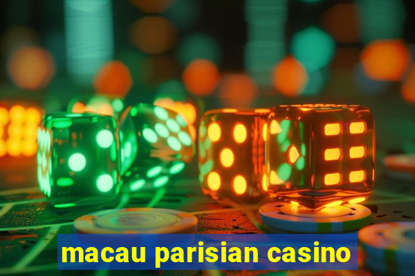 macau parisian casino