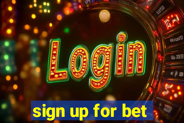 sign up for bet