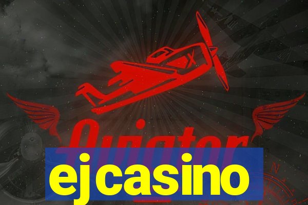 ejcasino