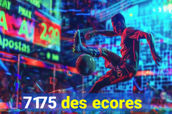 7175 des ecores