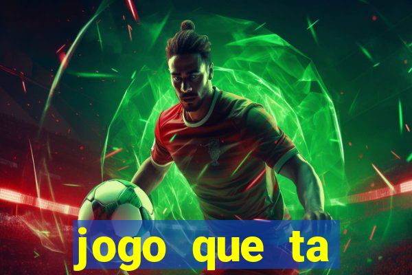 jogo que ta pagando na betano