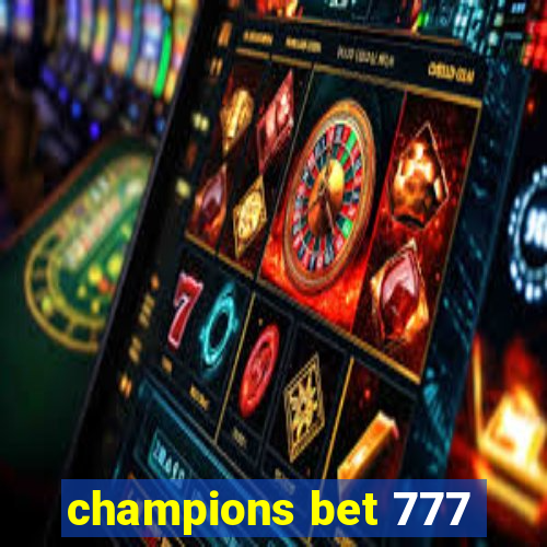 champions bet 777