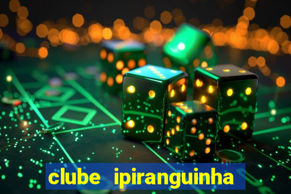 clube ipiranguinha porto alegre