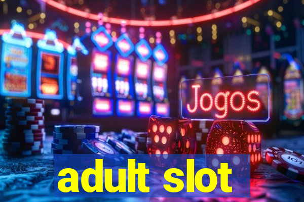 adult slot