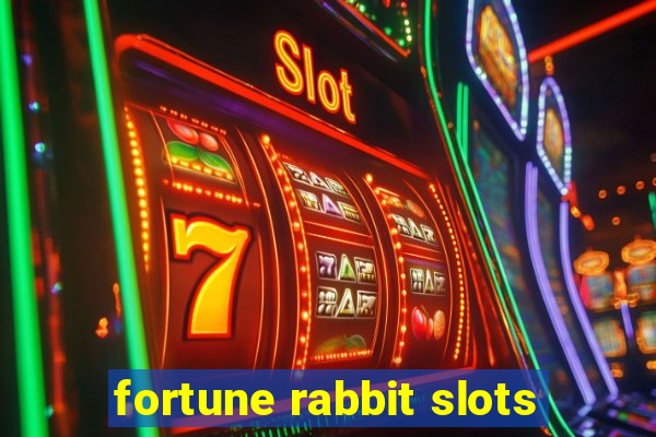 fortune rabbit slots