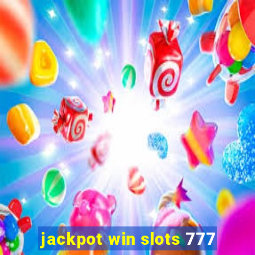 jackpot win slots 777