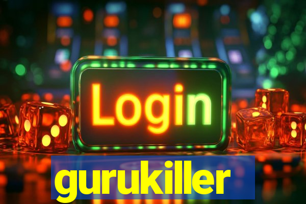 gurukiller