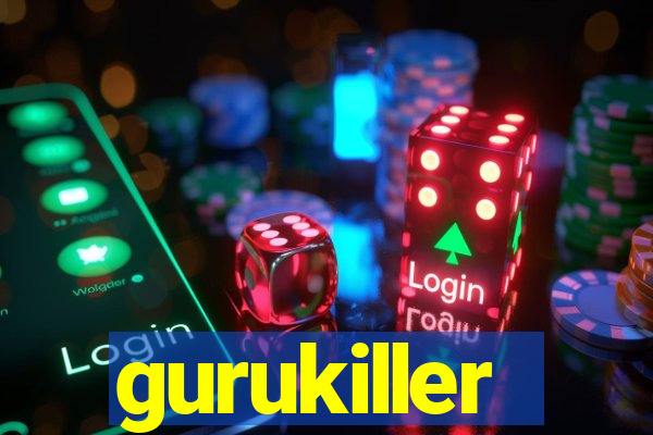 gurukiller