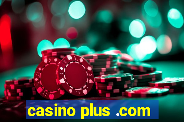 casino plus .com