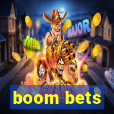 boom bets