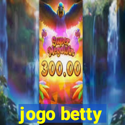 jogo betty