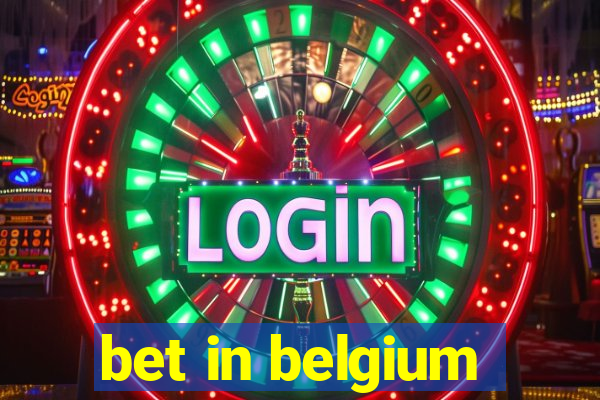 bet in belgium