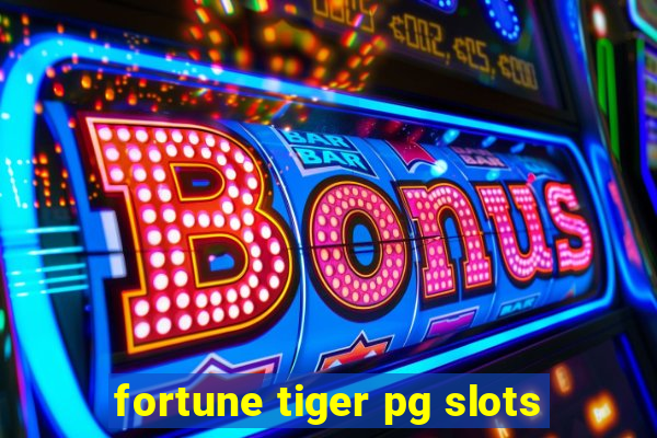 fortune tiger pg slots