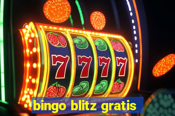 bingo blitz gratis