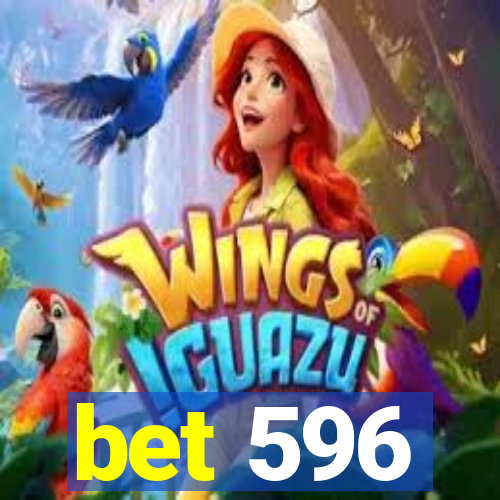 bet 596