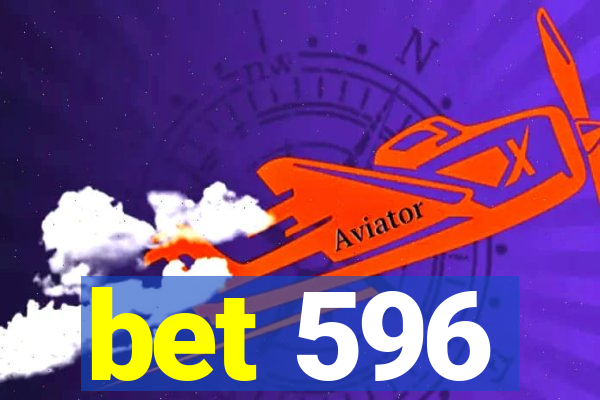 bet 596