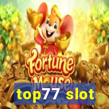 top77 slot