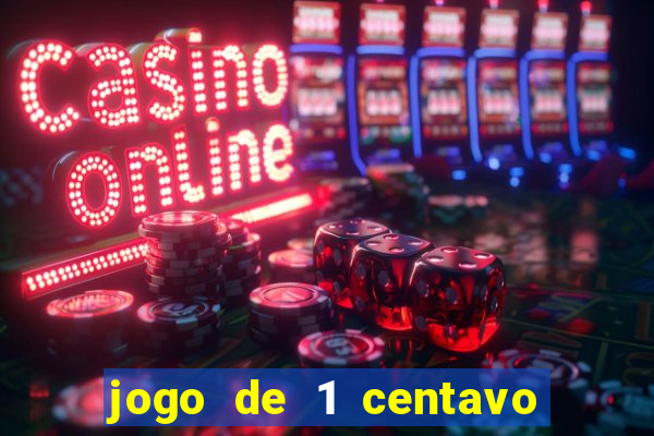 jogo de 1 centavo estrela bet