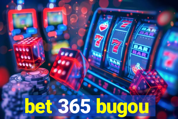 bet 365 bugou