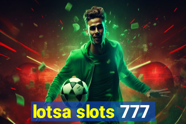 lotsa slots 777