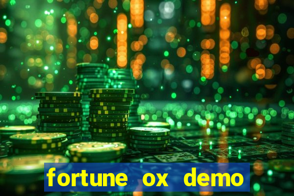 fortune ox demo bet 500