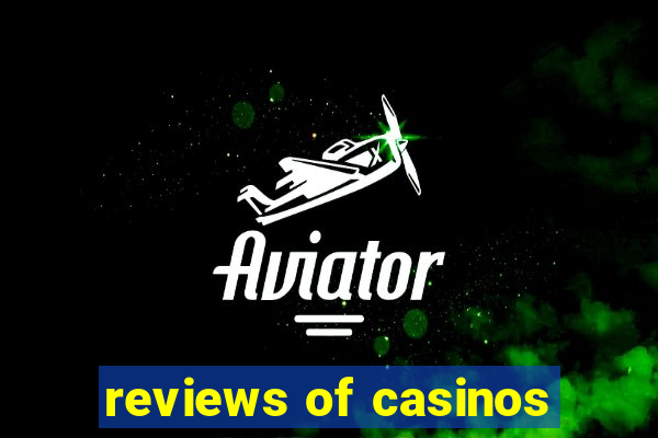 reviews of casinos