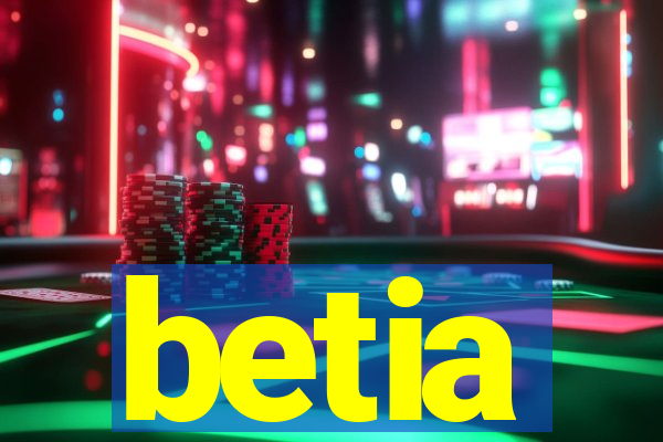 betia