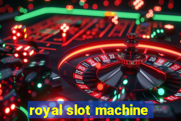 royal slot machine