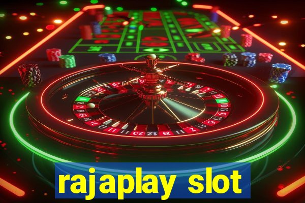 rajaplay slot