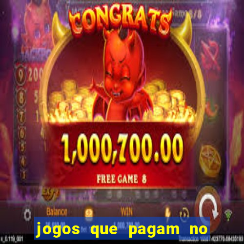 jogos que pagam no pix 2024