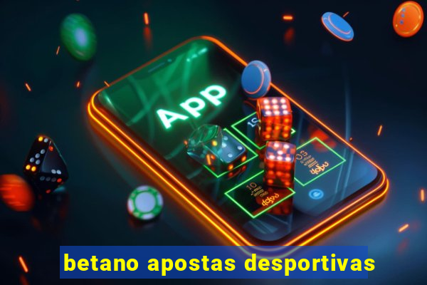 betano apostas desportivas