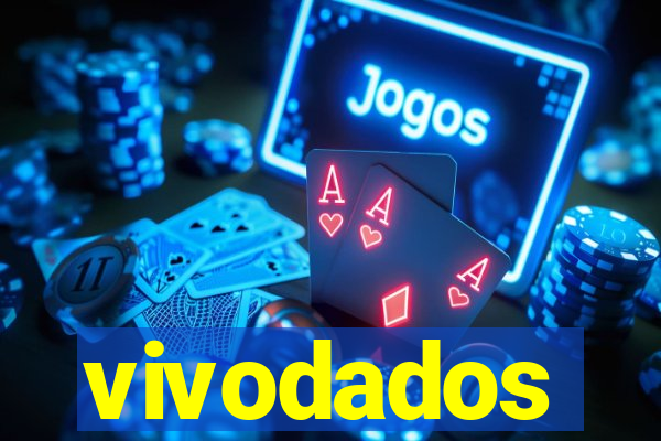 vivodados