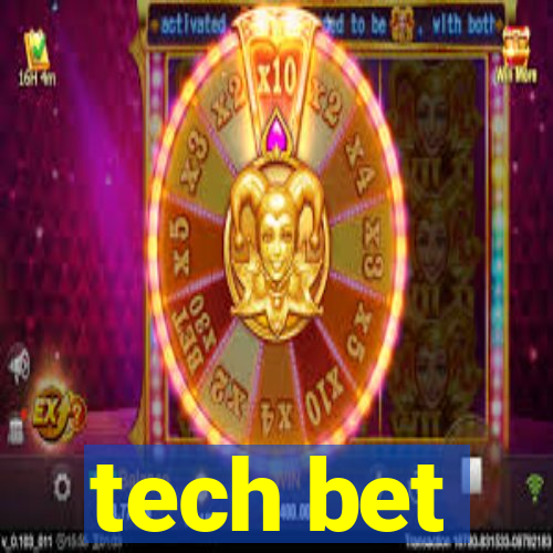 tech bet