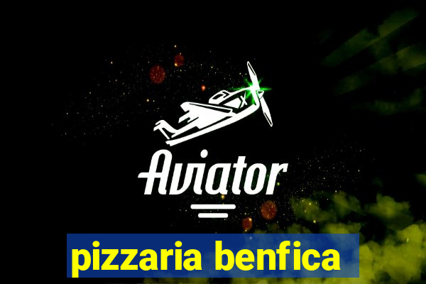 pizzaria benfica