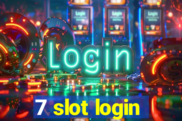 7 slot login