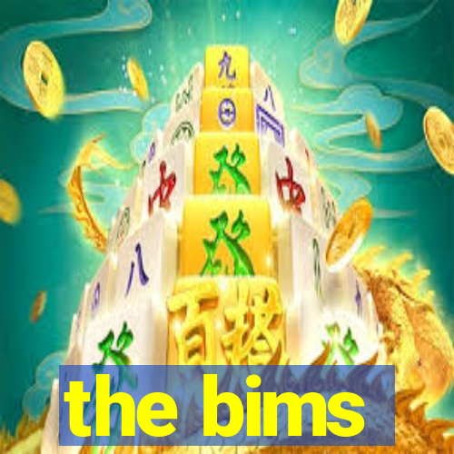 the bims