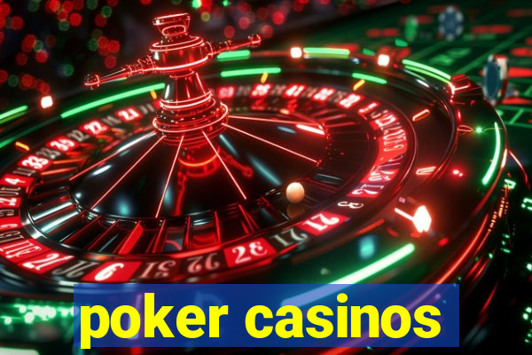 poker casinos