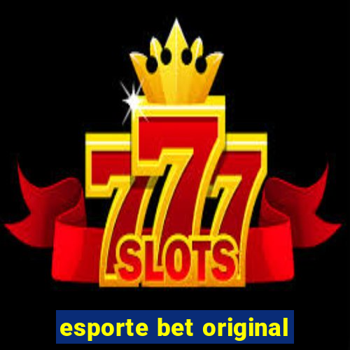 esporte bet original