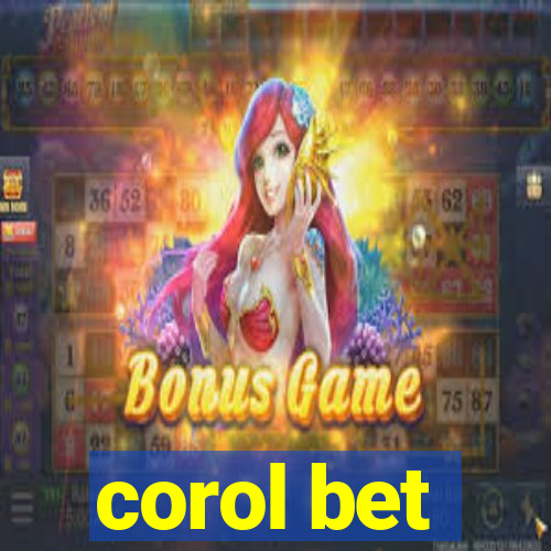 corol bet