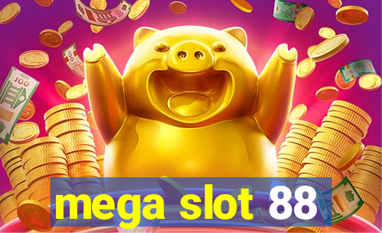 mega slot 88