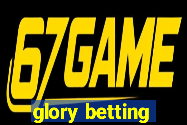 glory betting