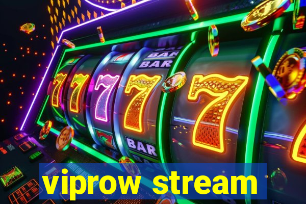 viprow stream