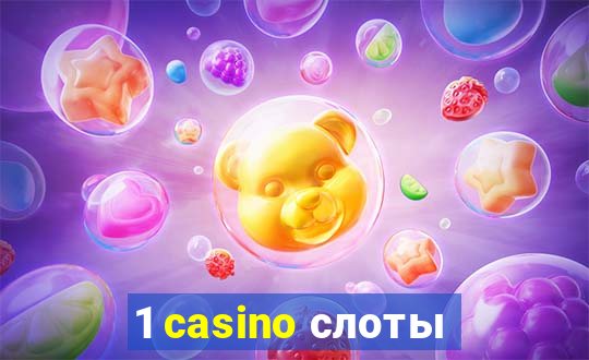 1 casino слоты